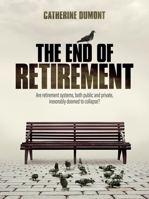 cover image of THE END OF RETIREMENT